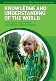 Knowledge and understanding of the world