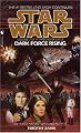 Dark Force Rising (Star Wars: The Thrawn Trilogy, Book 2)