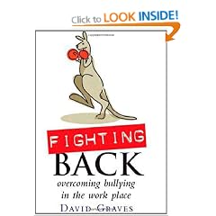 Fighting Back: How to Fight Bullying In the Workplace