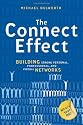 The Connect Effect: Building Strong Personal, Professional, and Virtual Networks