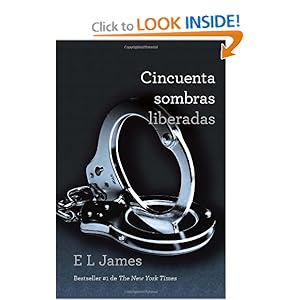 Cincuenta sombras liberadas (Vintage Espanol) (Spanish Edition) [Paperback]