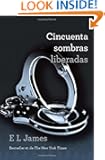 Cincuenta sombras liberadas (Vintage Espanol) (Spanish Edition)