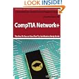 CompTIA Network+ Exam Preparation Course in a Book for Passing the CompTIA Network+...