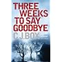 Three Weeks to Say Goodbye by C.J. Box
