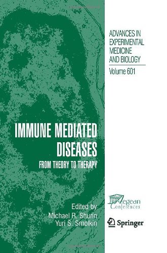 Immune Mediated Diseases: 601 (Advances in Experimental Medicine and Biology)