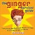 The Ginger Survival Guide: Everything the Redhead Needs to Cope in a Cruel Gingerist World