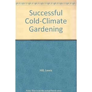 Successful Cold-Climate Gardening