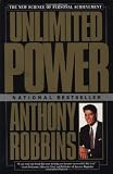 Unlimited Power: The New Science Of Personal Achievement