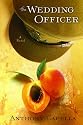 The Wedding Officer: A Novel