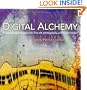 Digital Alchemy: Printmaking techniques for fine art, photography, and mixed media