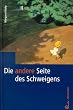 Die andere Seite des Schweigens