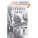 Stevens Pass: The Story of Railroading and Recreation in the North Cascades