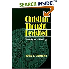 Christian Thought Revisited – Justo Gonzalez