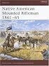 Native American Mounted Rifleman 1861-65 (Warrior)