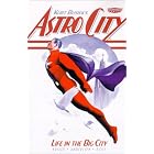 Life in the Big City (Astro City, Vol. 1) by Kurt Busiek, Brent E. Anderson, and Alex Ross