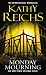 Monday Mourning: The new tempe brennan novel