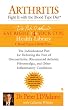 Arthritis: Fight it with the Blood Type Diet: The Individualized Plan for Defeating the Pain of Osteoarthritis, Rheumatoid (Dr. Peter D'adamo's Eat Right for Your Type Health Library)