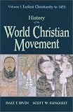 History of the World Christian Movement: Earliest Christianity to 1453