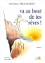 Va au bout de tes r�ves !