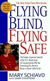 Flying Blind, Fly Safe