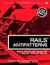Rails AntiPatterns: Best Practice Ruby on Rails Refactoring (Addison-Wesley Professional Ruby Series)