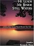 He Leads Me Beside Still Waters
