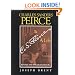 Charles Sanders Peirce (Enlarged Edition): A Life