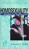 Homosexuality: Speaking the Truth in Love (Resources for Changing Lives) (Resources for Changing Lives)