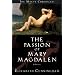 The Passion of Mary Magdalen: A Novel (The Maeve Chronicles)