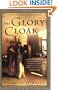 The Glory Cloak: A Novel of Louisa May Alcott and Clara Barton