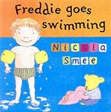 Freddie Goes Swimming (Toddler Books)