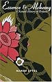 Essence and Alchemy: A Natural History of Perfume