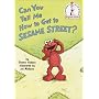 Can You Tell Me How to Get to Sesame Street? (Beginner Books(R))