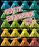 Genetic Engineering: The Facts
