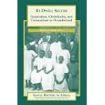 To Dwell Secure: Generation, Christianity, and Colonialism in Ovamboland (Social History of Africa) by Meredith McKittrick