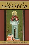 The Lives of Simeon Stylites (Cistercian Studies)