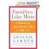 Families Like Mine: Children of Gay Parents Tell It Like It Is