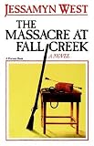 The Massacre at Fall Creek
