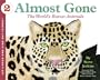 Almost Gone: The World's Rarest Animals (Let's-Read-and-Find-Out Science 2)