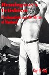 Hemingway's Fetishism: Psychoanalysis and the Mirror of Manhood (Suny Series in Psychoanalysis and Culture)