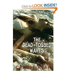 The Dead-Tossed Waves (Forest of Hands and Teeth 2) - Carrie Ryan