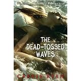 The Dead-Tossed Wavesby Carrie Ryan