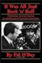 It Was All Just Rock 'n' Roll