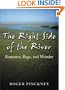 Right Side of the River, The