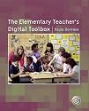 The Elementary Teacher's Digital Toolbox