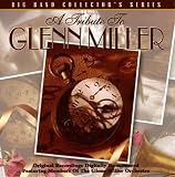 Tribute To Glenn Miller: Big Band Collectors Series
