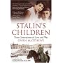 Stalin's Children: Three Generations of Love and War