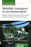 Mobilit�, transport et environnement : Rapport de la Commission des comptes et de l'�conomie de l'environnement