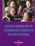 Adapting Instruction to Accommodate Students in Inclusive Settings (3rd Edition)