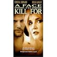 Face to Kill for